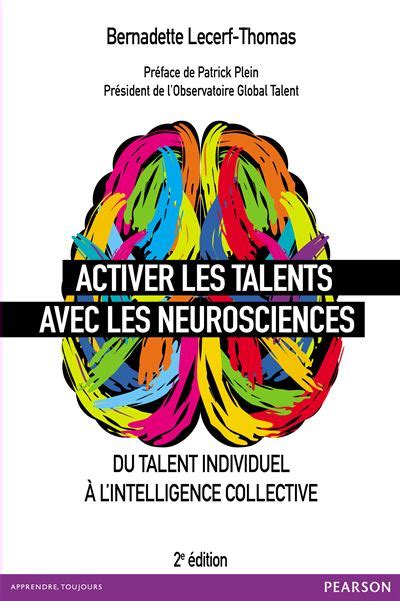 Activer les talents avec les neurosciences: Du talent individuel à l'intelligence collective